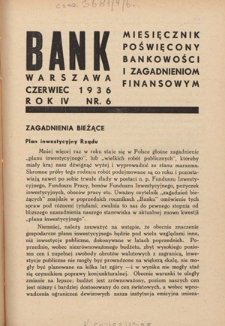 Bank : miesięcznik poświęcony bankowości i zagadnieniom finansowym. R. 4, nr 6 (czerwiec 1936)