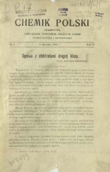 Chemik Polski : tygodnik poświęcony wszystkim gałęziom chemii teoretycznej i stosowanej / red. Br. Znatowicz. R. 6, nr 1 (3 stycznia 1906)