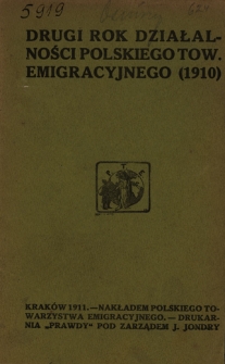 Drugi rok działalności Polskiego Towarzystwa Emigracyjnego w Krakowie (1910)