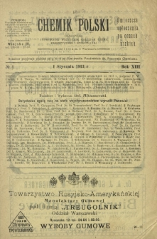 Chemik Polski : czasopismo poświęcone wszystkim gałęziom chemii teoretycznej i stosowanej / red. i wyd. B. Miklaszewski. R. 13, nr 1 (1 stycznia 1913)