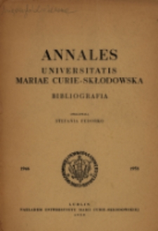 Annales Universitatis Mariae Curie-Skłodowska : bibliografia : 1946-1958