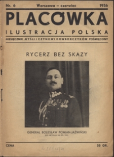 Placówka Ilustracja Polska : miesięcznik myśli i czynowi Dowborczyków poświęcony R. 4 (21), Nr 6 (czerw. 1936)
