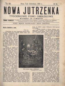 Nowa Jutrzenka : tygodniowe pismo obrazkowe R. 3, Nr 14 (7 kwiec. 1910)