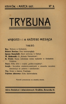 Trybuna / [redaktor i wydawca odpowowiedzialny T. Bobrowski]. Nr 9 (1 marca 1907)