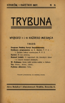 Trybuna / [redaktor i wydawca odpowowiedzialny T. Bobrowski]. Nr 11 (1 kwietnia 1907)