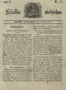 Szkółka Niedzielna : pismo czasowe poświęcone włościanom / red. ks. T. Borowicz. R. 1, nr 19 (7 maja 1837)
