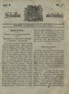 Szkółka Niedzielna : pismo czasowe poświęcone włościanom / red. ks. T. Borowicz. R. 1, nr 28 (9 lipca 1837)