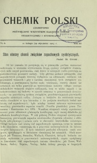 Chemik Polski : czasopismo poświęcone wszystkim gałęziom chemii teoretycznej i stosowanej / red. Br. Znatowicz R. 3, Nr 6 (11 lutego 1903)