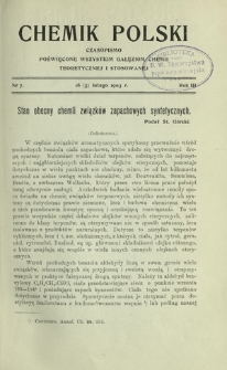 Chemik Polski : czasopismo poświęcone wszystkim gałęziom chemii teoretycznej i stosowanej / red. Br. Znatowicz R. 3, Nr 7 (18 lutego 1903)