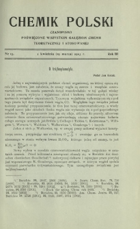 Chemik Polski : czasopismo poświęcone wszystkim gałęziom chemii teoretycznej i stosowanej / red. Br. Znatowicz R. 3, Nr 13 (19 marca 1903)