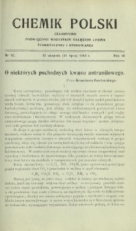 Chemik Polski : czasopismo poświęcone wszystkim gałęziom chemii teoretycznej i stosowanej / red. Br. Znatowicz R. 3, Nr 32 (12 sierpnia 1903)