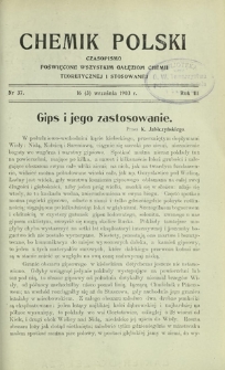 Chemik Polski : czasopismo poświęcone wszystkim gałęziom chemii teoretycznej i stosowanej / red. Br. Znatowicz R. 3, Nr 37 (16 września 1903)