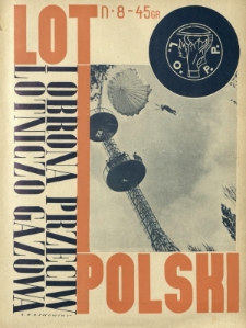 Lot i Obrona Przeciwlotniczo-Gazowa Polski : organ L.O.P.P. R. 14, Nr 8 (25 kwietnia 1936)