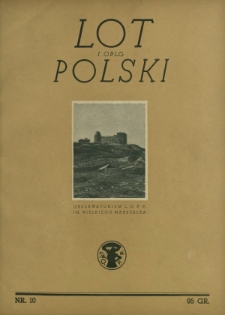 Lot i Obrona Przeciwlotniczo-Gazowa Polski : organ L.O.P.P. R. 15, Nr 10 (październik 1937)