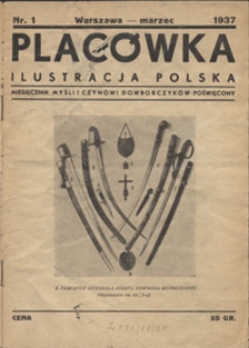 Placówka Ilustracja Polska : miesięcznik myśli i czynowi Dowborczyków poświęcony R. 5 (22), Nr 1 (marz. 1937)