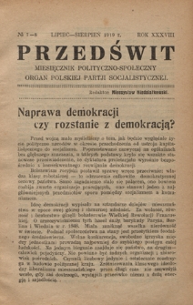 Przedświt : miesięcznik polityczno-społeczny : organ Polskiej Partyi Socyalistycznej. R. 38, nr 7-8 (lipiec-czerwiec 1919)