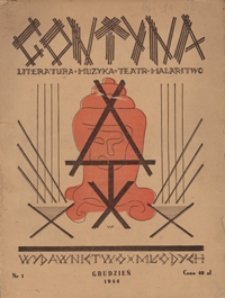 Gontyna : literatura, teatr, malarstwo, muzyka : czasopismo ilustrowane : wydawnictwo młodych R. 1, Nr 1 (grudz. 1944)