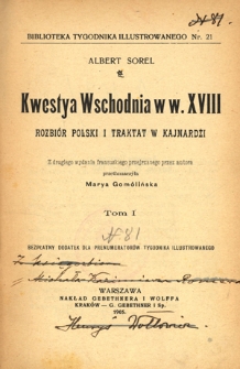 Kwestya Wschodnia w w. XVIII : rozbiór Polski i traktat w Kajnardżi. T. 1
