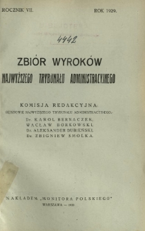 Zbiór Wyroków Najwyższego Trybunału Administracyjnego. Dział S / red. Karol Bernaczek [i in.]. R. 7 (1929)