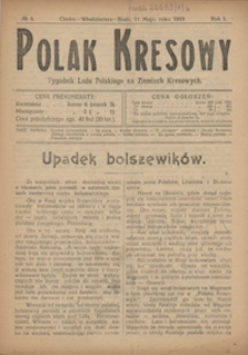 Polak Kresowy : tygodnik ludu polskiego na ziemiach kresowych R. 1, nr 4 (11 maja 1919)