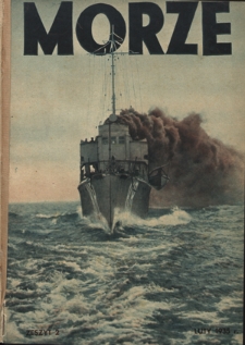 Morze : organ Ligi Morskiej i Kolonialnej / redaktor Janusz Lewandowski. - R. 12, nr 2 (luty 1935)