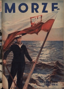 Morze : organ Ligi Morskiej i Kolonialnej / redaktor Janusz Lewandowski. - R. 15, z. 7 (lipiec 1938)