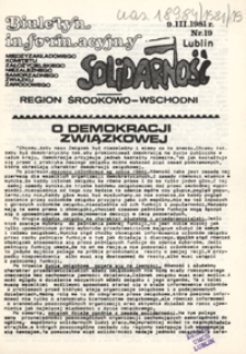 Biuletyn Informacyjny Międzyzakładowego Komitetu Założycielskiego Niezależnego Samorządnego Zwiazku Zawodowego "Solidarność" Region Środkowo-Wschodni Nr 19 (9 marz. 1981)