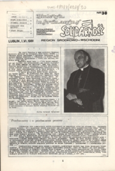 Biuletyn Informacyjny Niezależnego Samorządnego Zwiazku Zawodowego "Solidarność" Region Środkowo-Wschodni Nr 30 (1 czerw. 1981)