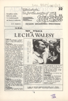 Biuletyn Informacyjny Niezależnego Samorządnego Zwiazku Zawodowego "Solidarność" Region Środkowo-Wschodni Nr 32 (15 czerw. 1981)