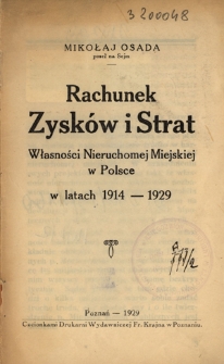 Rachunek zysków i strat Własności Nieruchomej Miejskiej w Polsce w latach 1914-1929