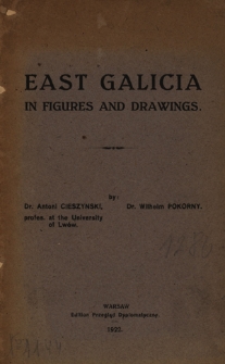 East Galicia in figures and drawings
