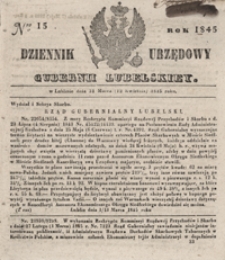 Dziennik Urzędowy Guberni Lubelskiey 1845, Nr 15 + dodatek I + dodatek II