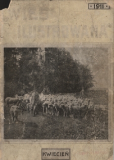 Wieś Ilustrowana R. 2, nr 4 (kwiec. 1911)