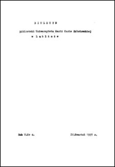 Biuletyn Biblioteki Uniwersytetu Marii Curie-Skłodowskiej w Lublinie. R. 5 (1957) nr 4