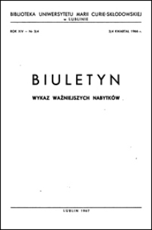 Biuletyn Biblioteki Uniwersytetu Marii Curie-Skłodowskiej w Lublinie. R. 14 (1966) nr 3-4