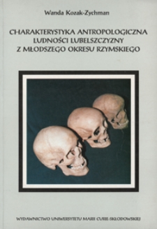 Charakterystyka antropologiczna ludności lubelszczyzny z młodszego okresu rzymskiego