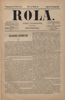 Rola : pismo tygodniowe / pod redakcyą Jana Jeleńskiego. R. 2, nr 17 (14 (26) kwietnia1884)
