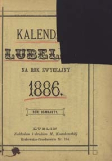 Kalendarz Lubelski Na Rok Zwyczajny 1886, R. 18