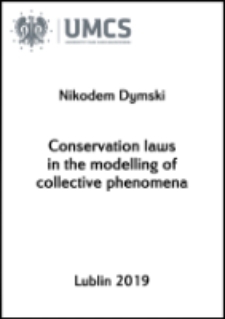 Conservation laws in the modelling of collective phenomena