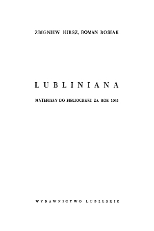 Lubliniana : materiały do bibliografii za Rok 1963