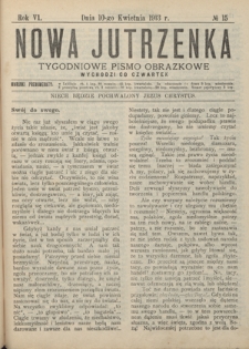 Nowa Jutrzenka : tygodniowe pismo obrazkowe R. 6, Nr 15 (10 kwietnia 1913)