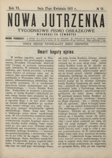 Nowa Jutrzenka : tygodniowe pismo obrazkowe R. 6, Nr 16 (17 kwietnia 1913)
