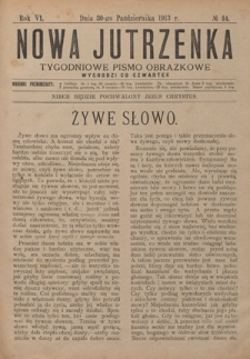 Nowa Jutrzenka : tygodniowe pismo obrazkowe R. 6, Nr 44 (30 października 1913)