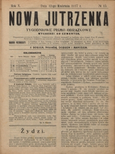 Nowa Jutrzenka : tygodniowe pismo obrazkowe R. 10, Nr 15 (12 kwietnia 1917)