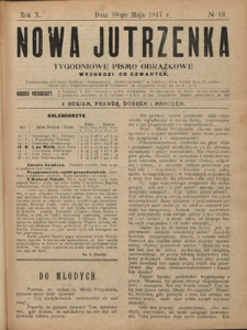Nowa Jutrzenka : tygodniowe pismo obrazkowe R. 10, Nr 19 (10 maja 1917)