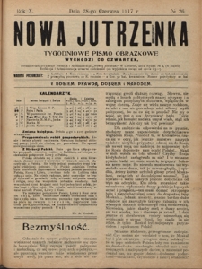 Nowa Jutrzenka : tygodniowe pismo obrazkowe R. 10, Nr 26 (28 czerwca 1917)