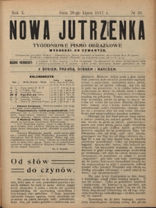 Nowa Jutrzenka : tygodniowe pismo obrazkowe R. 10, Nr 30 (26 lipca 1917)