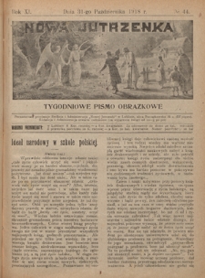 Nowa Jutrzenka : tygodniowe pismo obrazkowe R. 11, Nr 44 (31 października 1918)