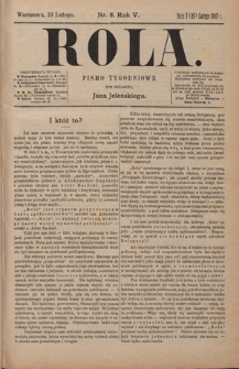 Rola : pismo tygodniowe / pod redakcyą Jana Jeleńskiego R. 5, Nr 8 (7/19 lutego 1887)