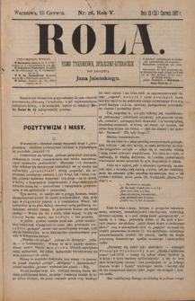 Rola : pismo tygodniowe / pod redakcyą Jana Jeleńskiego R. 5, Nr 26 (13/25 czerwca 1887)